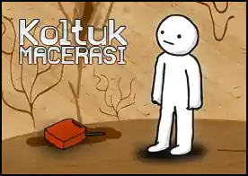 Koltuk Macerası