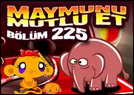 Maymunu Mutlu Et Bölüm 225