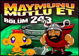 Maymunu Mutlu Et Bölüm 243