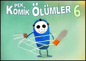 Ölmek için pek çok komik yol bulmaya devam ediyoruz