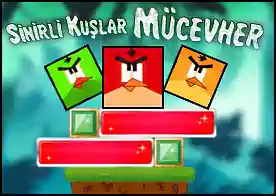 Sinirli Kuşlar Mücevher