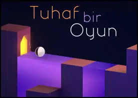 Tuhaf Bir Oyun